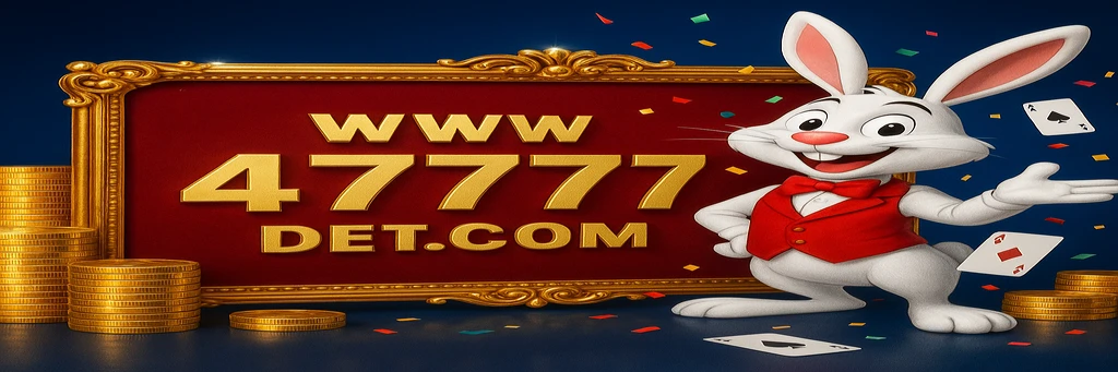 4777DET গেমিং প্ল্যাটফর্ম প্রমোশন