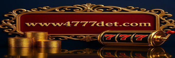 4777DET গেমিং প্ল্যাটফর্ম প্রমোশন